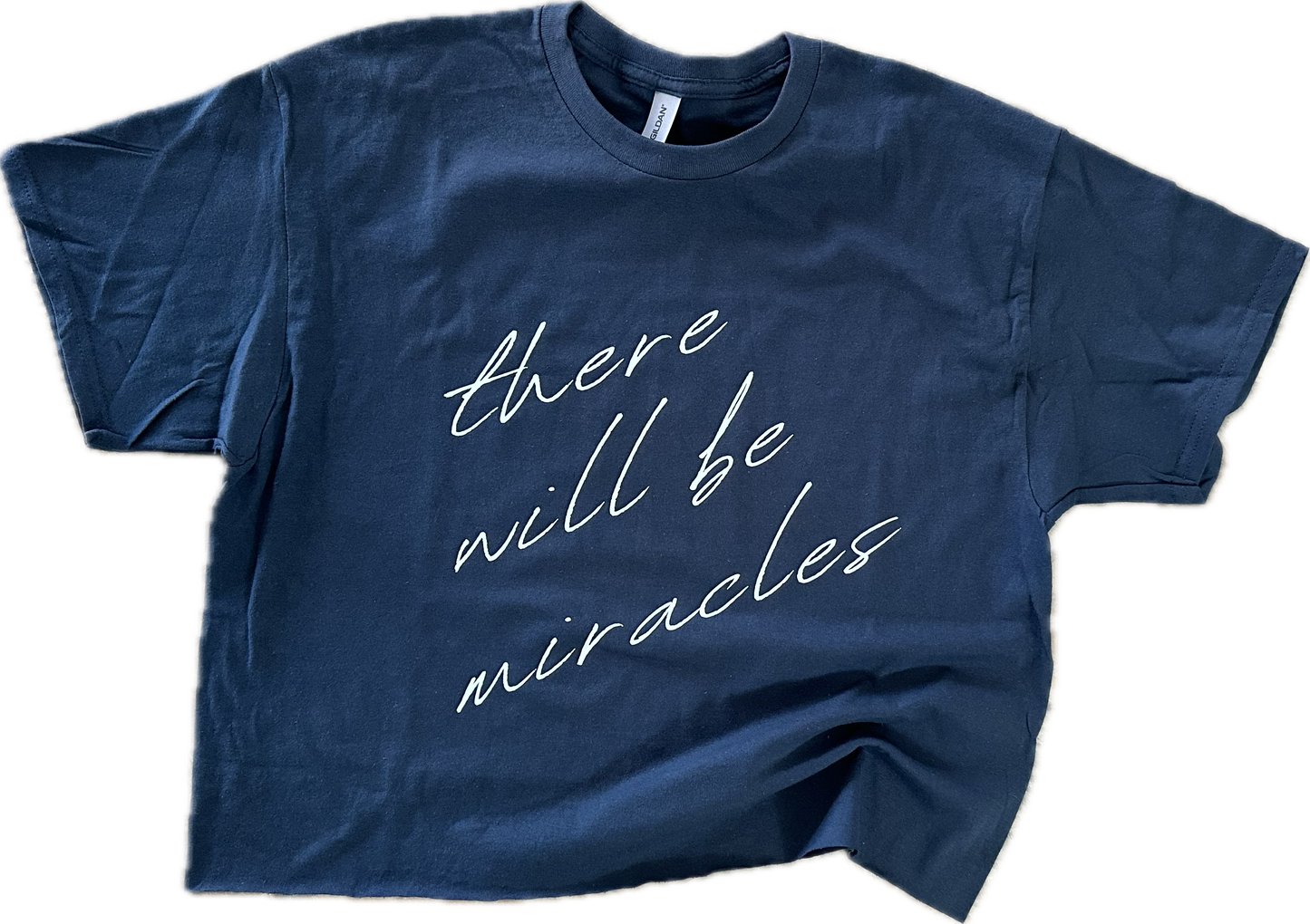 There Will Be Miracles Classy-Crop T