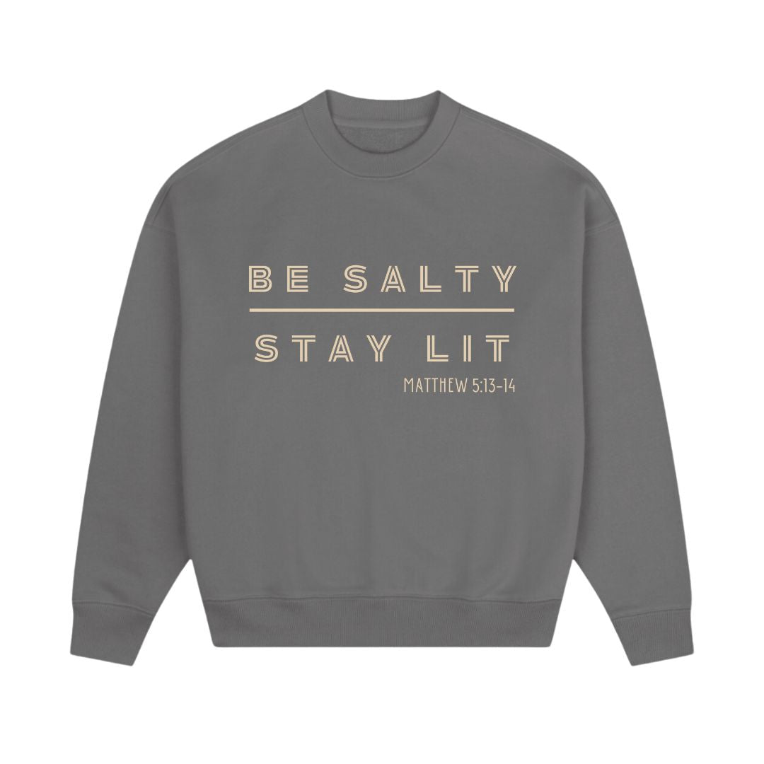 Be Salty Stay Lit