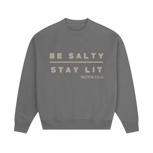 Be Salty Stay Lit