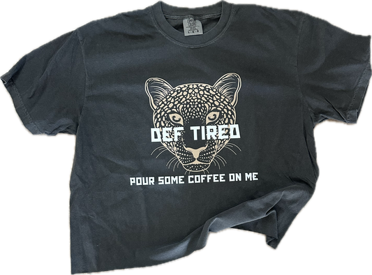 Pour Some Coffee On Me Classy-Crop Comfort Colors T